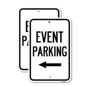 Event Parking Only (With Left Arrow)