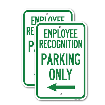 Employee Recognition Parking Only (With Left Arrow)