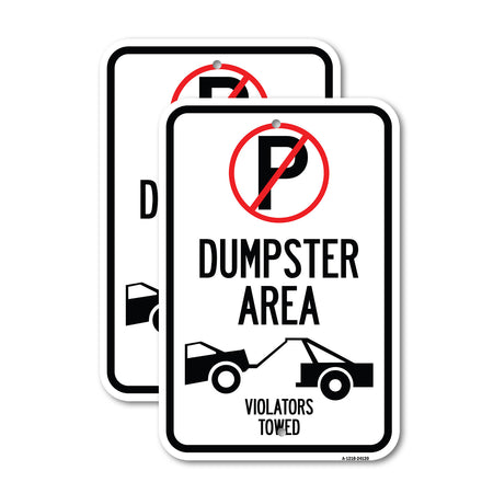 Dumpster Sign No Parking, Dumpster Area, Violators Towed (With Graphic)