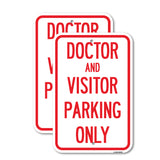Doctor and Visitor Parking Only Sign