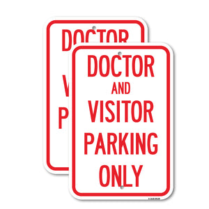 Doctor and Visitor Parking Only Sign