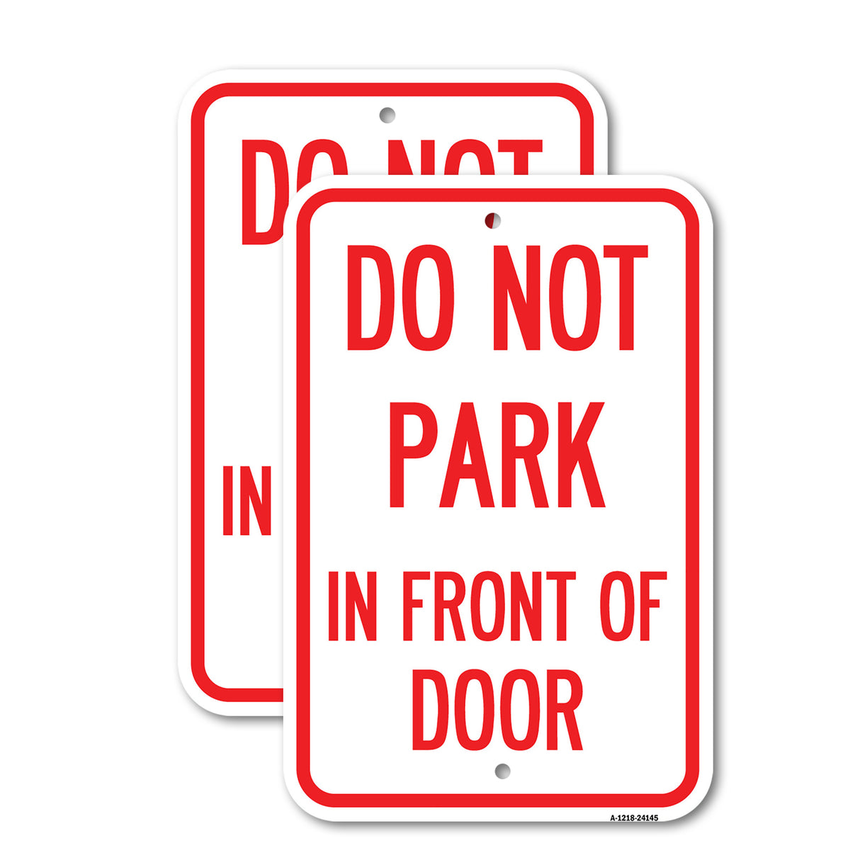 Do Not Park in Front of Door