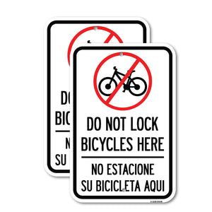 Do Not Lock Bicycles Here - No Estacione Su Bicicleta Aqui (With No Bicycle Graphic)