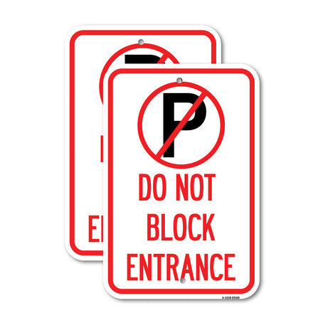 Do Not Block Entrance (With No Parking Symbol)