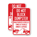 Do Not Block Dumpster, Unauthorized Vehicles Towed at Owner Expense with Graphic