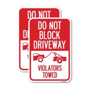 Do Not Block Driveway - Violators Towed (With Graphic)