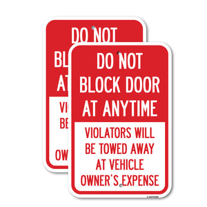 Do Not Block Door at Anytime, Violators Will Be Towed Away at Owner Expense