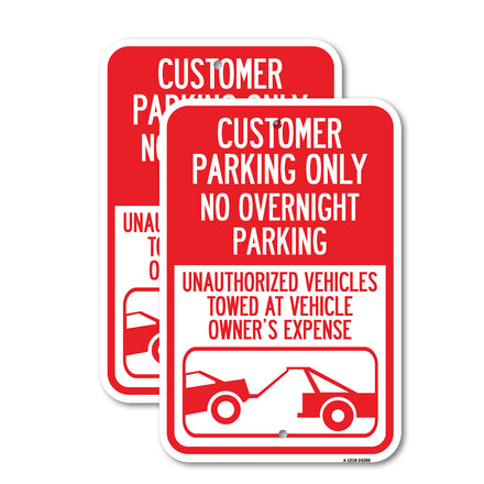 Customer Parking Only, No Overnight Parking, Unauthorized Vehicles Towed at Owner Expense with Graphic