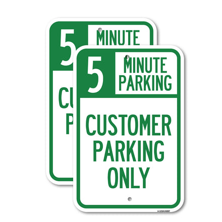 Customer Parking Only, (Choose Your Limit) Minute Parking