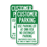 Customer Parking - Use Parking Lot at Own Risk, No Overnight Parking, Unauthorized Vehicles Will Be Towed at Owner's Expense