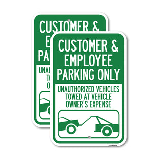 Customer and Employee Parking Only, Unauthorized Vehicles Towed at Owner Expense with Graphic