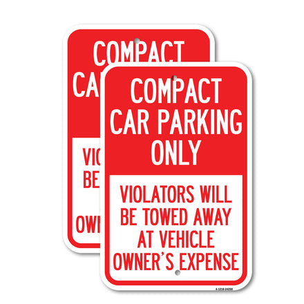 Compact Car Parking Only Violators Will Be Towed Away at Vehicle Owner's Expense