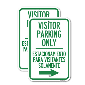 Bilingual Reserved Parking Sign Visitor Parking Only - Estacionamiento Para Visitantes Solamente (With Right Arrow)