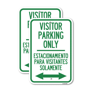 Bilingual Reserved Parking Sign Visitor Parking Only - Estacionamiento Para Visitantes Solamente (With Bidirectional Arrow)