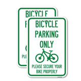 Bicycle Parking Only Please Secure Your Bike Properly Sign