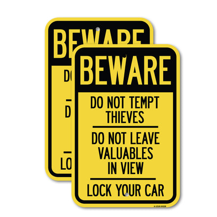 Beware Do Not Tempt Thieves - Do Not Leave Valuables in View - Lock Your Car