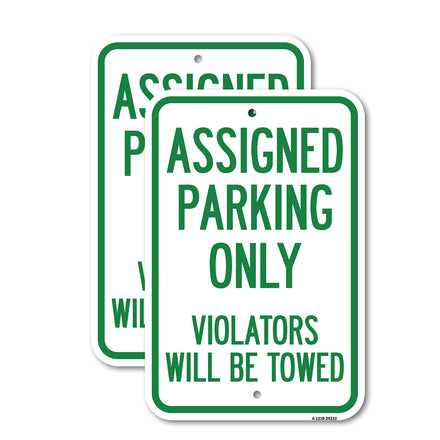 Assigned Parking Only, Violators Will Be Towed