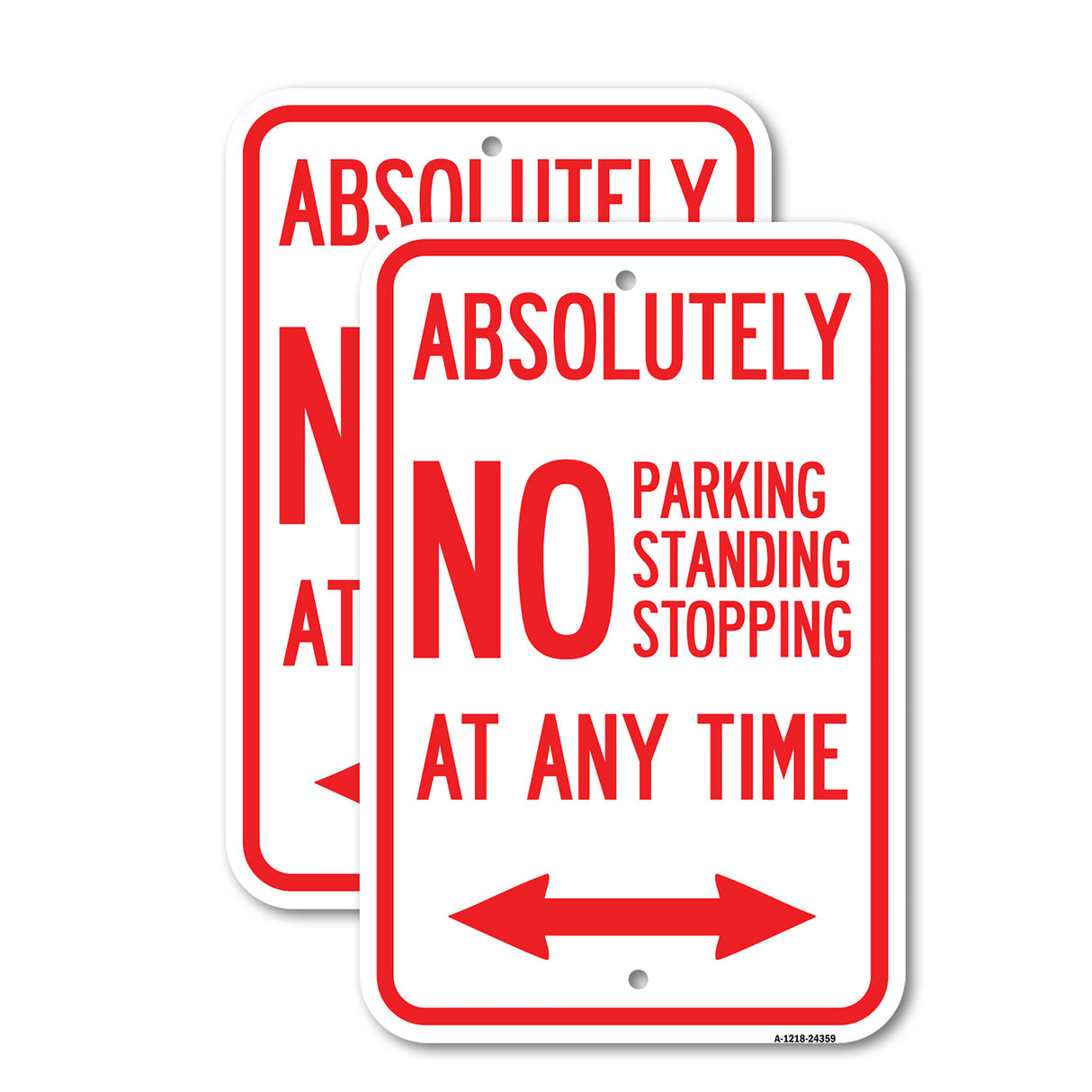 Absolutely No Parking, Standing or Stopping at Anytime with Bidirectional Arrow