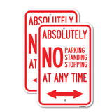 Absolutely No Parking, Standing or Stopping at Anytime with Bidirectional Arrow