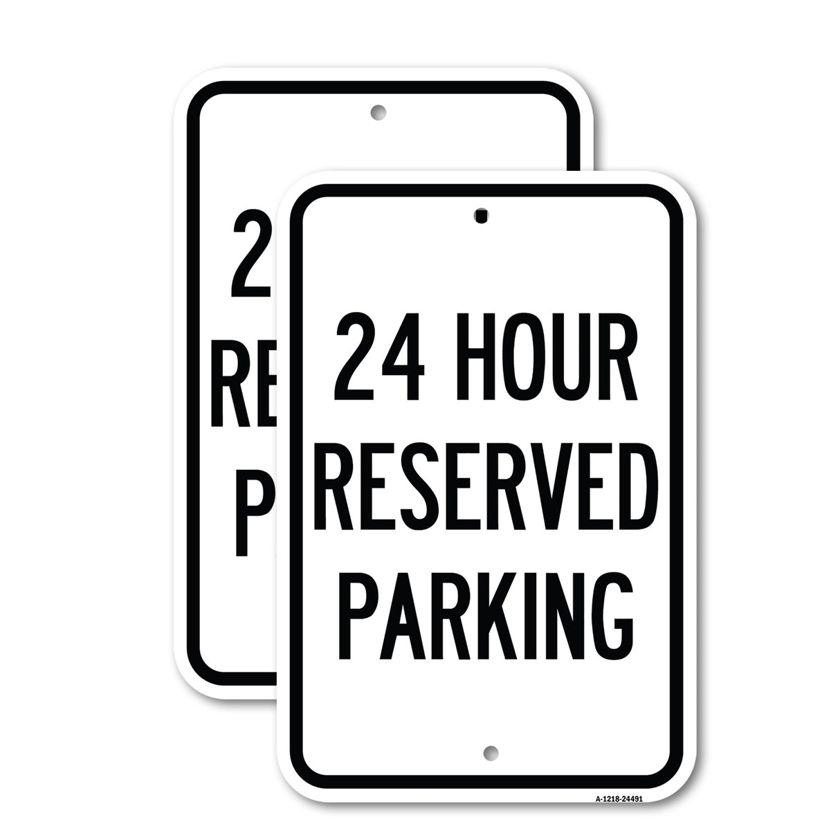 24 Hour Reserved Parking