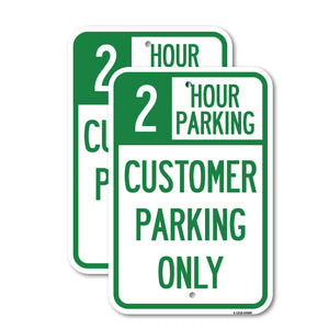 2 Hour Parking - Customer Parking Only