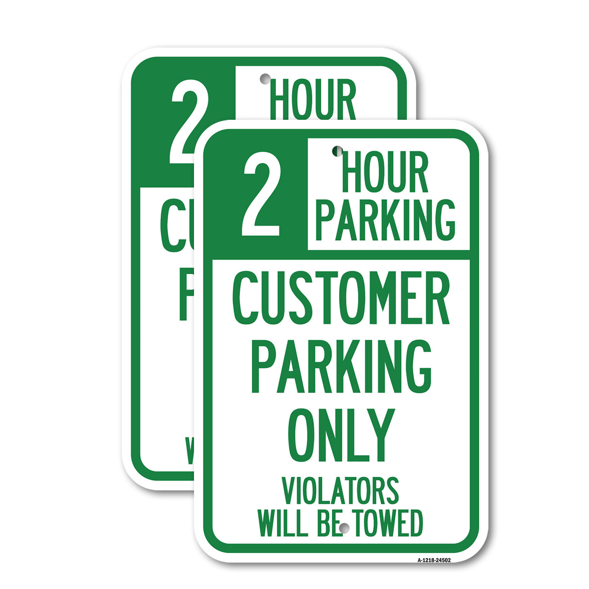 2 Hour Parking - Customer Parking Only Violators Will Be Towed