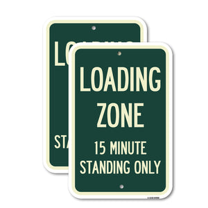 Loading Zone 15 Minutes Standing Only