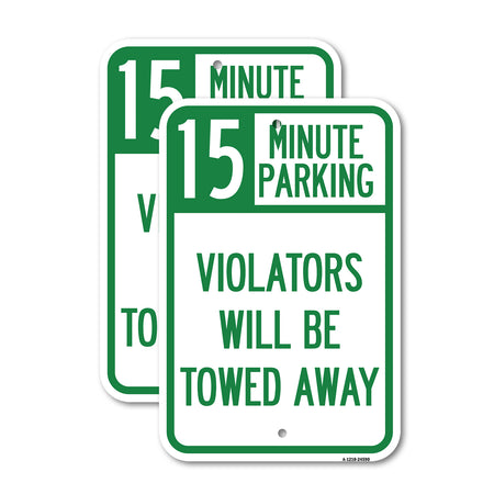 15-Minute Parking, Violators Will Be Towed Away