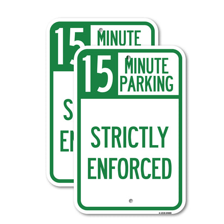 15 Minute Parking - Strictly Enforced