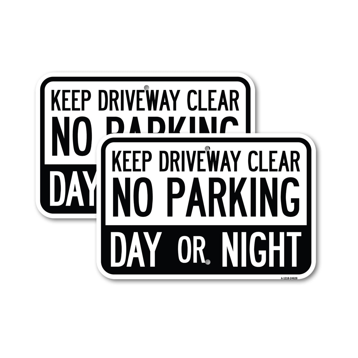 Keep Driveway Clear, No Parking Day or Night
