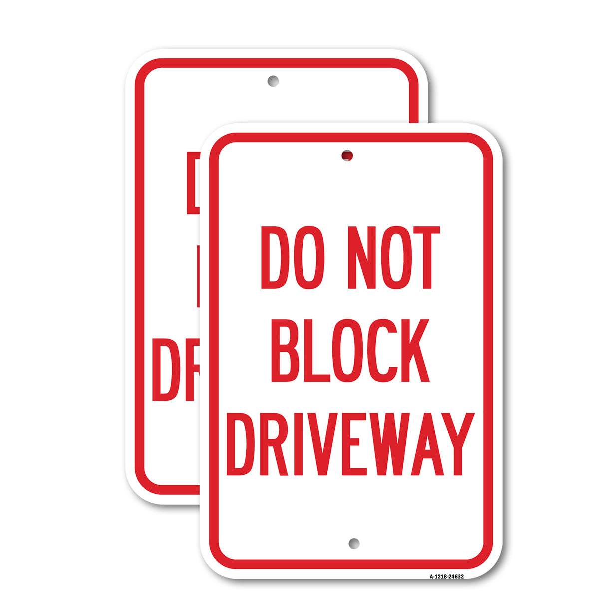 Do Not Block Driveway
