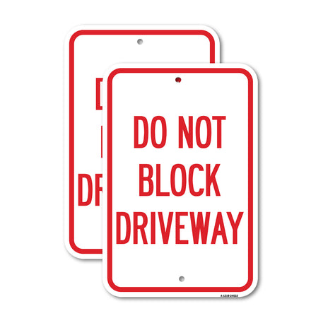 Do Not Block Driveway