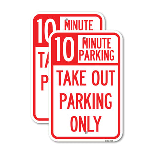 10 Minutes Parking Take Out Parking Only