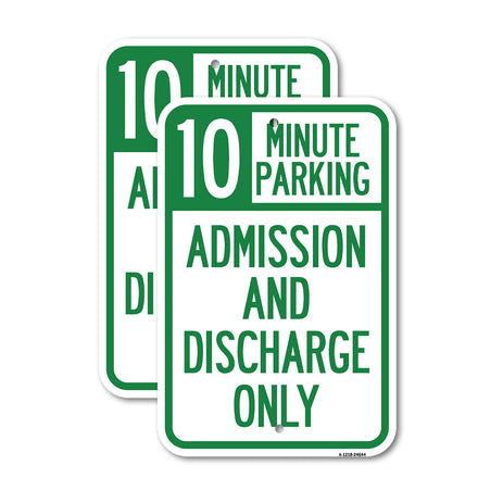 10 Minute Parking, Admission and Discharge Only