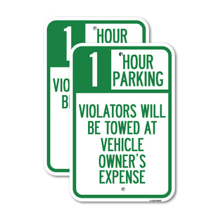 1 Hour Parking, Violators Will Be Towed at Vehicle Owner's Expense