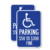 (Handicapped Symbol) Parking $50 to $300 Fine