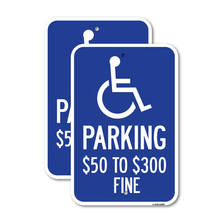 (Handicapped Symbol) Parking $50 to $300 Fine