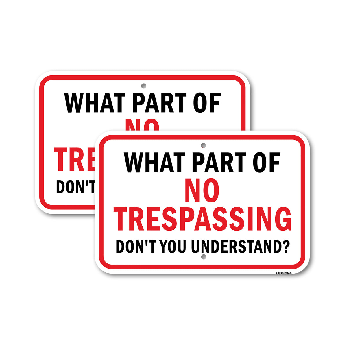 What Part Of No Trespassing Don't You Understand