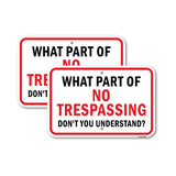 What Part Of No Trespassing Don't You Understand