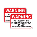 Warning No Trespassing Loitering Forbidden By Law