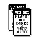 Visitors Please Use Main Entrance And Register At