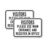 Visitors Please Use Main Entrance & Register In Of