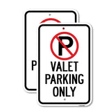 Valet Parking Only With '"P" No Parking Symbol