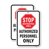 Stop Restricted Area Authorized Personnel Only