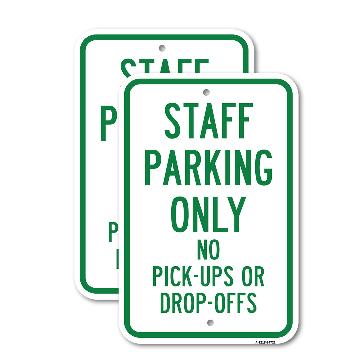Staff Parking Only No Pick-Ups Or Drop-Offs