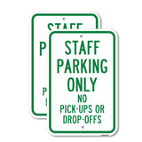 Staff Parking Only No Pick-Ups Or Drop-Offs