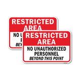Restricted Area No Unauthorized Personnel Beyond T