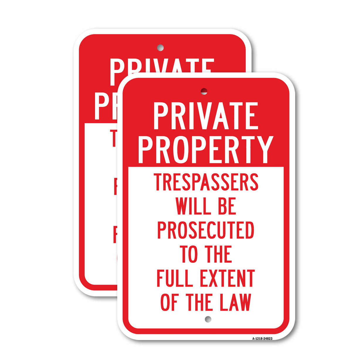 Private Property Trespassers Prosecuted To Full Ex