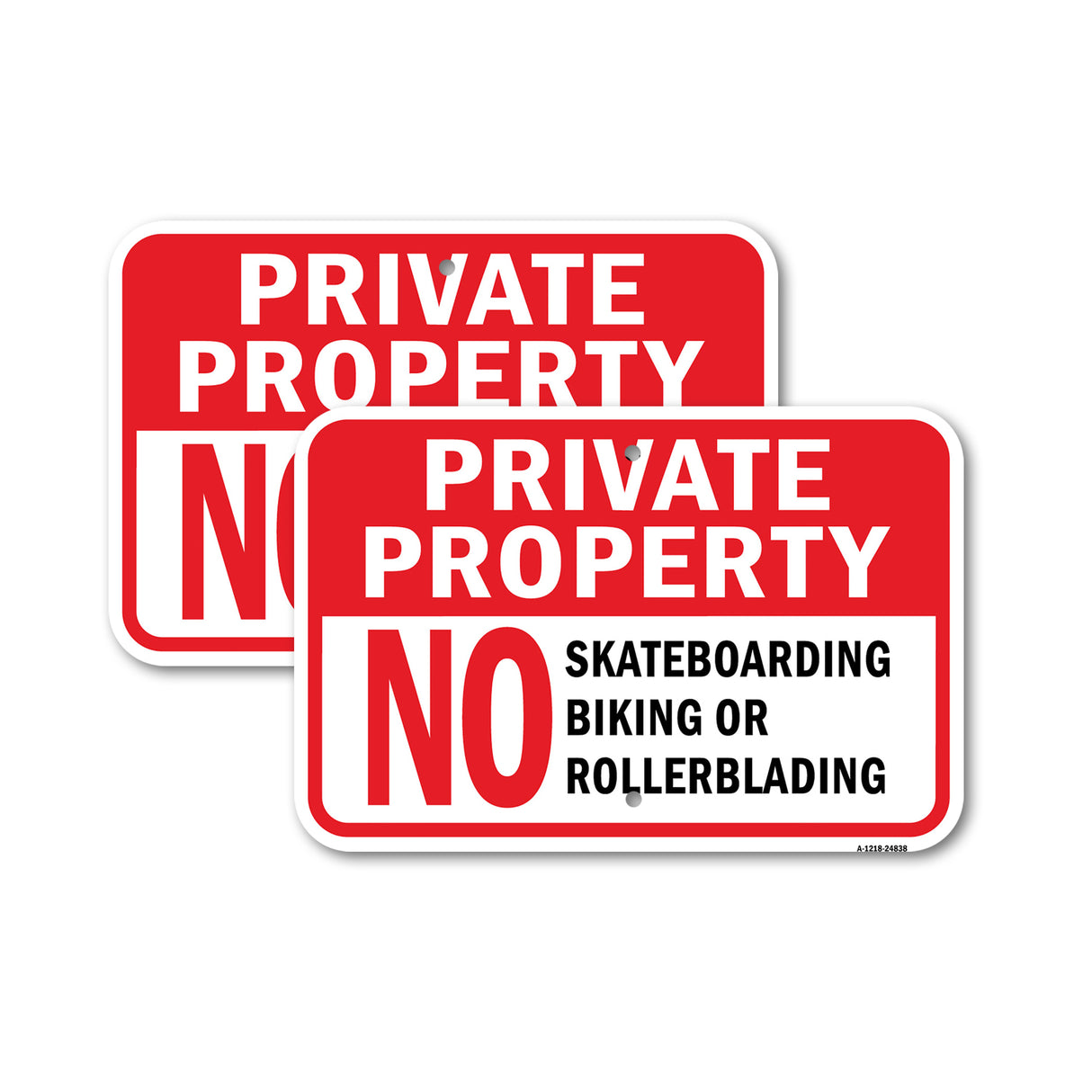 Private Property No Skateboards Bikes Or Rollerbla