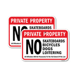 Private Property No Skateboards Bicycles Dogs Loit